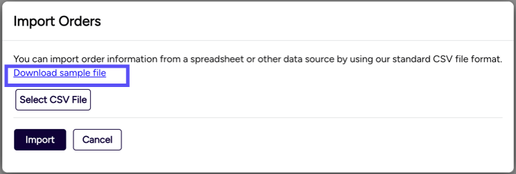Import Orders popup. Box highlights Download sample file link.