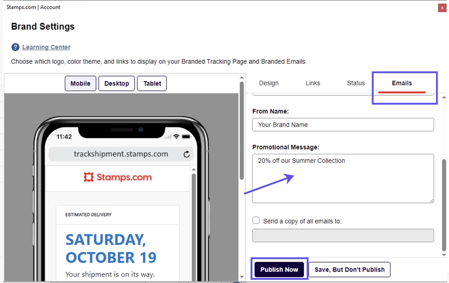 Branded Features SETTINGS. Emails Tab. Arrow to Promotional message. Box on Publish Now button