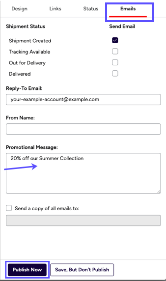 Branded Features SETTINGS. Emails Tab. Arrow to Promotional message. Box on Publish Now button