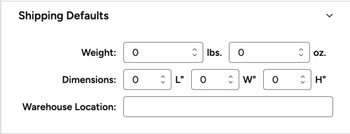 Shipping Default fields include weight, dimensions, & warehouse location