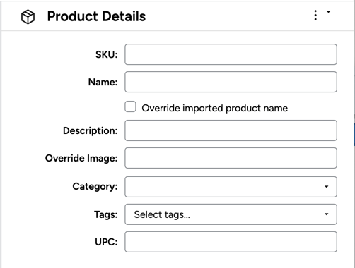 Product Details. Fields include SKU, Name Descriptions, Category, tags, UPC, & Override info