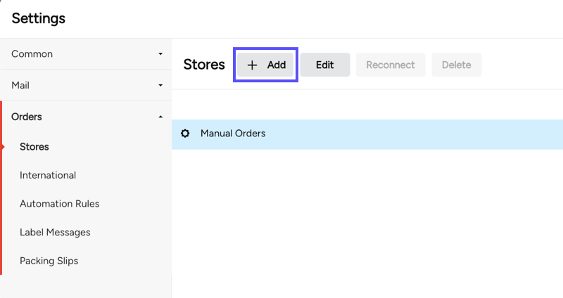 Orders > Settings > Stores. Box highlights + Add button.