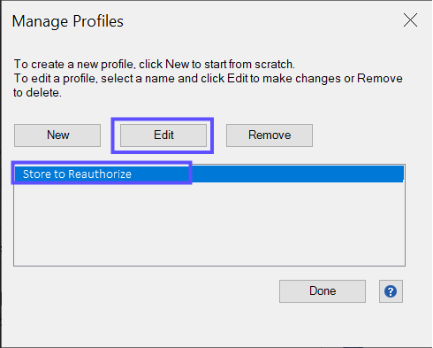 Stores. Manage Profiles popup. Boxes highlight the Store to Reauthorize & the Edit button.